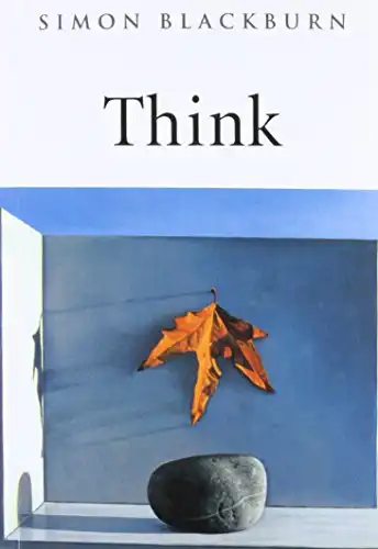 Think: A Compelling Introduction to Philosophy